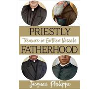 Fr. Jacques Philippe Priestly Fatherhood (Tascabile)