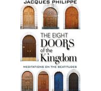 Fr. Jacques Philippe The Eight Doors of the Kingdom (Tascabile)