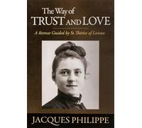 Fr. Jacques Philippe The Way of Trust and Love (Tascabile)