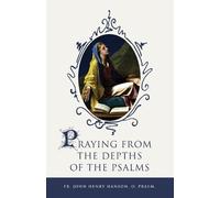 John Henry Hanson Praying from the Depths of the Psalms (Tascabile)