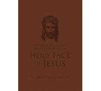 Fr Lawrence Dan Preparation for Total Consecration to the Holy Face (Tascabile)