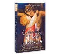 Fr Michael E Gaitley Consoling the Heart of Jesus (Tascabile)