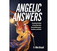 Fr Mike Driscoll Angelic Answers (Tascabile)