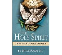 Fr Mitch Pacwa S J The Holy Spirit (Tascabile)