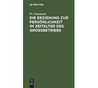 Fr Naumann Die Erziehung Zur Persönlichkeit Im Zeitalter Des (Copertina rigida)