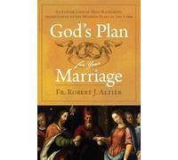 Fr Robert J Altier God's Plan for Your Marriage (Tascabile)