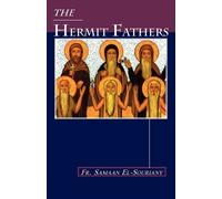 Fr. Samaan El-Souriany The Hermit Fathers (Tascabile)