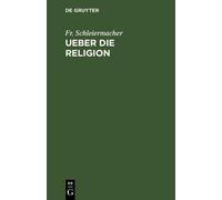 Fr Schleiermacher Ueber die Religion (Copertina rigida)