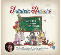 Fr???ulein Hatschi - Ich Komme Bald zur Schule by Fr???ulein Hatschi