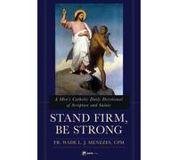 Fr Wade Menezes Stand Firm, Be Strong (Tascabile)