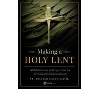 Fr William Casey Making a Holy Lent (Tascabile)