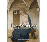 Fra Angelico, pittore-teologo del vangelo