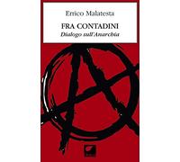 Fra contadini. Dialogo sull'anarchia