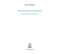 Fra dispatrio e rimpatrio. Luigi Meneghello in Inghilterra