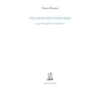 Fra dispatrio e rimpatrio. Luigi Meneghello in Inghilterra