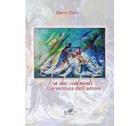 Fra due continenti. L'avventura dell'amore