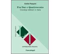 Fra Due e Quattrocento. Cronotopi letterari in Italia