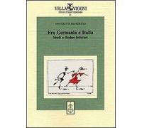 Fra Germania e Italia. Studi e flashes letterari