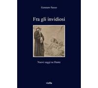 Fra gli invidiosi. Nuovi saggi su Dante