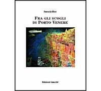 Fra gli scogli di Porto Venere