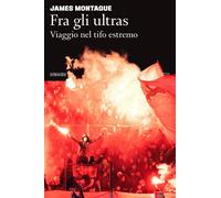 Fra Gli Ultras. Viaggio Nel Tifo Estremo - Leonardo Taiuti - 2024