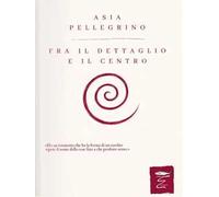 Fra il dettaglio e il centro