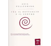 Fra il dettaglio e il centro