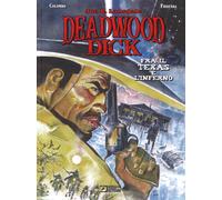 Fra il Texas e l'inferno. Deadwood Dick - 2019 - Sergio Bonelli E
