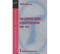 Fra Illuminato Cabiddu. Da soldato a missionario (1893-1975)