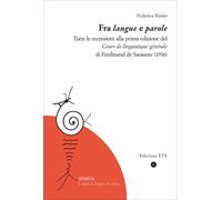 Fra «langue» e parole. Tutte le recensioni alla prima edizione del «Cours ...