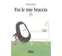 Fra le mie braccia. Ediz. CAA