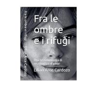 Fra le ombre e i rifugi