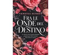 Fra le onde del destino: seconda possibilità, amore travolgente