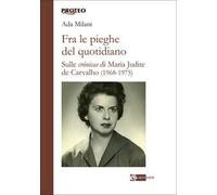 Fra le pieghe del quotidiano. Sulle «crónicas» di Maria Judite de Carvalho (1968-1975)