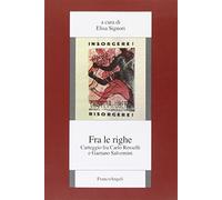 Fra le righe. Carteggio fra Carlo Rosselli e Gaetano Salvemini