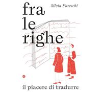 FRA LE RIGHE - PARESCHI SILVIA - Laterza