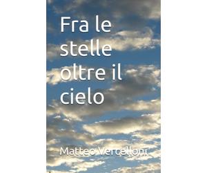 Fra le stelle oltre il cielo