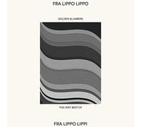 Fra Lippo Lippi - Golden Slumbers:The Very Best Of