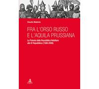 Fra l'orso russo e l'aquila prussiana