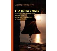 Libri Alberto Sciamplicotti - Fra Mare E Terra. In Viaggio Nel Peloponneso Sulle