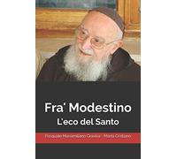 Fra' Modestino: L'eco del Santo