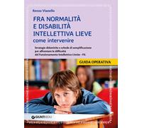 Fra normalità e disabilità intellettiva lieve: come intervenire.