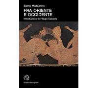 Fra Oriente e Occidente. Ricerche di storia greca arcaica