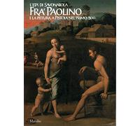 Fra' Paolino e la pittura a Pistoia nel primo '500