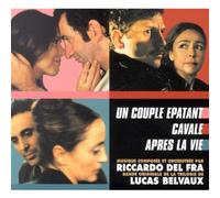 Fra, Ricardo del - Un couple épatant / Cavale / Après la vie (BOF)