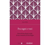 Fra segni e voci- Anna Folchi