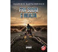 Fra sogni e realtà