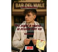 Fra sogni e realtà... La scuola non va - Pignatelli Ciro