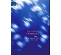 Fra staticità e dinamismo. Con CD-ROM