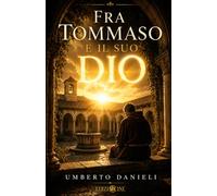 Fra Tommaso e il suo Dio